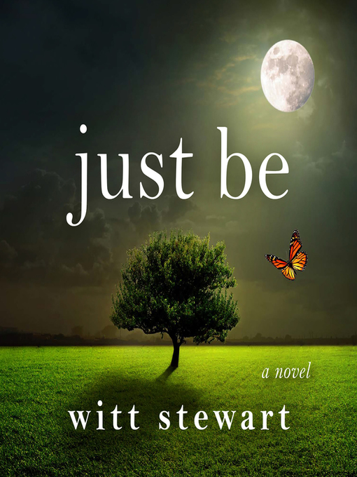 Title details for Just Be by Witt Stewart - Available